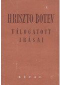 Botev, Hriszto - Hriszto Botev válogatott írásai