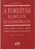 Klaudy Kinga - A fordítás elmélete és gyakorlata