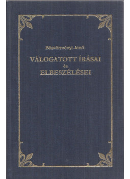 Böszörményi Jenő - Válogatott írásai és elbeszélései (dedikált) Böszörményi Jenő - Válogatott írásai és elbeszélései (dedikált), null 0 antikvár könyv