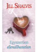 Jill Shalvis - Egyszerűen ellenállhatatlan