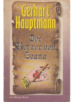 Hauptmann, Gerhart - Der Ketzer von Soana Hauptmann, Gerhart - Der Ketzer von Soana, Frankfurt am Main-Berlin-Wien 1974 antikvár könyv