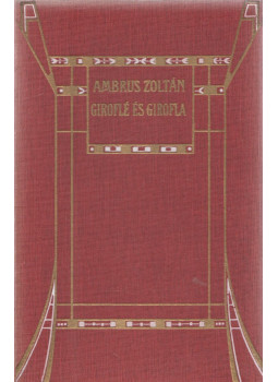 Ambrus Zoltán - Giroflé és Girofla / A türelmes Grizeldisz Ambrus Zoltán - Giroflé és Girofla / A türelmes Grizeldisz, Budapest 1908 antikvár könyv