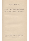 Móra Ferenc - Egy cár, akit várnak