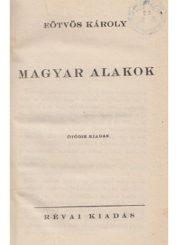 Eötvös Károly - Magyar alakok Eötvös Károly - Magyar alakok, Budapest 0 antikvár könyv