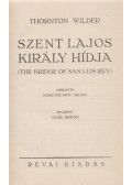 Wilder, Thornton - Szent Lajos király hídja