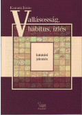 Kamarás István - Vallásosság, habitus, ízlés