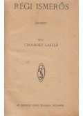 Cholnoky László - Régi ismerős