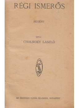 Cholnoky László - Régi ismerős Cholnoky László - Régi ismerős, Budapest 0 antikvár könyv