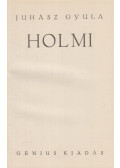 Juhász Gyula - Holmi