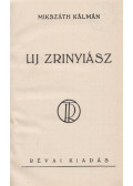 Mikszáth Kálmán - Új Zrínyiász