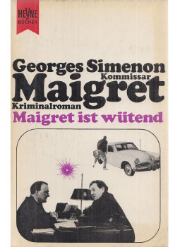 Georges Simenon - Maigret ist wütend Georges Simenon - Maigret ist wütend, München 1969 antikvár könyv