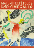 Marosi Károly - Feltételes megálló (dedikált)
