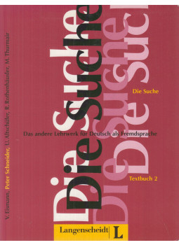 EISMANN, VOLKER, Schneider, Peter, Altschüler, Ursula, Rothenhäusler, Rainer, Maria Thurmair - Die Suche - Textbuch 2. EISMANN, VOLKER, Schneider, Peter, Altschüler, Ursula, Rothenhäusler, Rainer, Maria Thurmair - Die Suche - Textbuch 2., Berlin-München-Wien-Zürich-New York 2002 antikvár könyv
