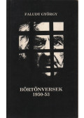 Faludy György - Börtönversek 1950-53