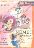 Kiss Pál - Gyakorlati német nyelvtan