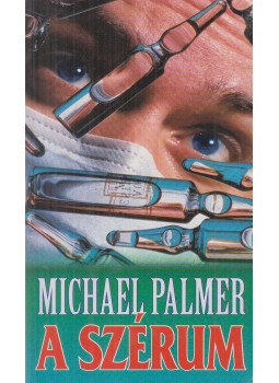 Palmer, Michael - A szérum Palmer, Michael - A szérum, Budapest 1990 antikvár könyv