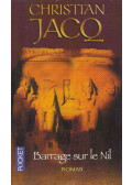Christian Jacq - Barrage sur le Nil
