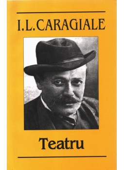 Caragiale, I. L. - Teatru Caragiale, I. L. - Teatru, București 2008 antikvár könyv