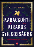 Alexandra Benedict - Karácsonyi kirakós gyilkosságok