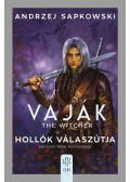 Andrzej Sapkowski - Vaják VIII. - The Witcher - Hollók válaszútja