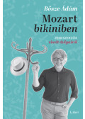 Bősze Ádám - Mozart bikiniben