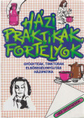 Dr. Csus Jolán - Házi praktikák, fortélyok