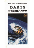 Káldi Gábor,Miskolczi Péter dr. - Darts kézikönyv
