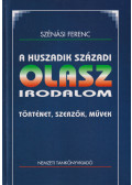 Szénási Ferenc - A huszadik századi olasz irodalom (dedikált)