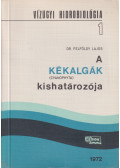 Dr. Felföldy Lajos - A kékalgák kishatározója