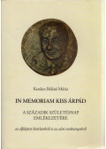 Kerekes Béláné Mária - In memoriam Kiss Árpád