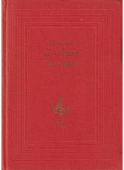J. F. Cooper - Az utolsó mohikán J. F. Cooper - Az utolsó mohikán, Budapest 1962 antikvár könyv