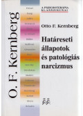 Otto F. Kernberg - Határeseti állapotok és patológiás narcizmus