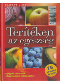Rácz Ildikó,Dibás Gabriella,Koczka Erika - Terítéken az egészség
