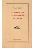Komlós Aladár - Irodalmunk társadalmi háttere