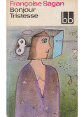 Francoise Sagan - Bonjour Tristesse