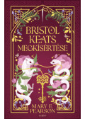 Mary E. Pearson - Bristol Keats megkísértése