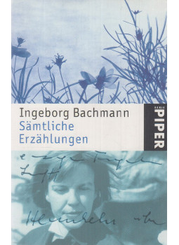 Bachmann, Ingeborg - Sämtliche Erzählungen Bachmann, Ingeborg - Sämtliche Erzählungen, München-Zürich 2005 antikvár könyv