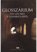 Béky Gyuláné,Csányi Csilla,Csillag Ferenc,Lobogós Judit,Majoros Anna,Südi Ilona,Török József - Glosszárium