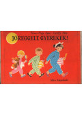 Nemes Nagy Ágnes - Jó reggelt, gyerekek!