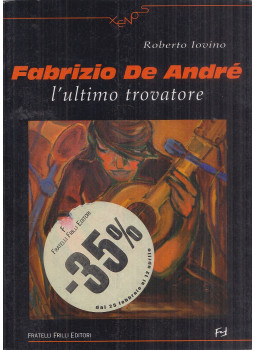 Iovino, Roberto - Fabrizio De André Iovino, Roberto - Fabrizio De André, Genova 2006 antikvár könyv