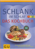 PAPE, DETLEF,Schwarz, Rudolf,Gabriele Heßmann,Elmar Trunz-Carlisi,Gillessen, Helmut - Schlank im Schlaf - Das Kochbuch