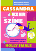 Holly Smale - Cassandra ezer színe