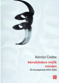 Károlyi Csaba - Mondatokon múlik minden