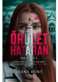 Hunt, Diana - Őrület határán