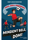 Nagy László Krisztián - Mindent bele, Domi!