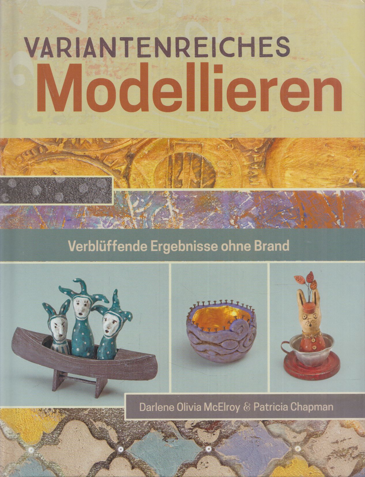 Darlene Olivia McElroy,Chapman, Patricia - Variantenreiches Modellieren
