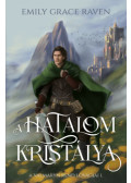 Raven, Emilygrace - A hatalom kristálya