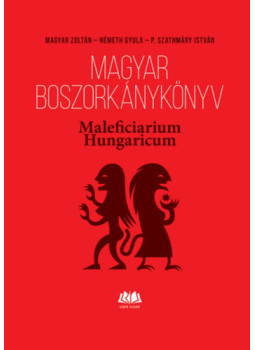 Magyar Zoltán - Magyar boszorkánykönyv Magyar Zoltán - Magyar boszorkánykönyv, null 2025 antikvár könyv