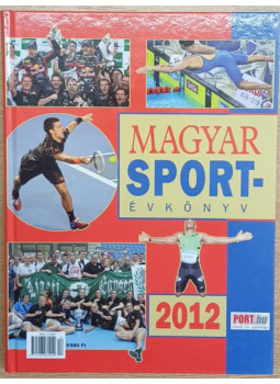 Margay Sándor, Moncz Attila, Ládonyi László (szerk.) - Magyar sportévkönyv 2012 Margay Sándor, Moncz Attila, Ládonyi László (szerk.) - Magyar sportévkönyv 2012, Budapest 2012 antikvár könyv