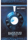 Nagy Gergely - Basszus!